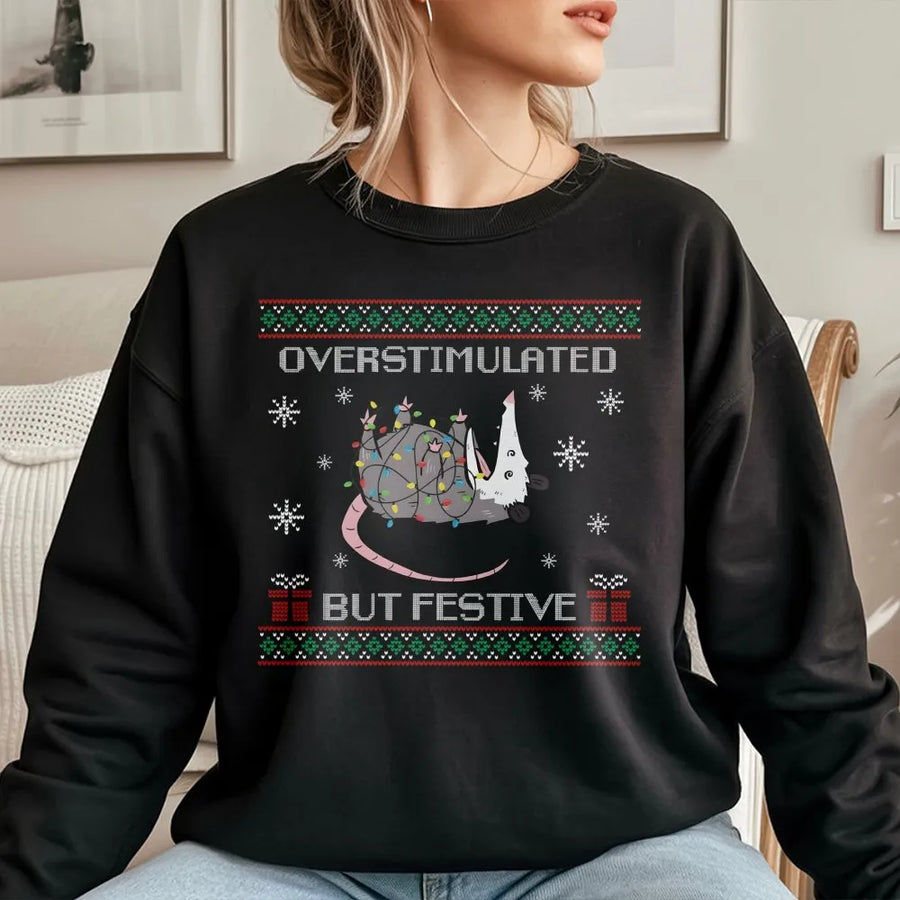 Overstimulated But Festive Possum Sweatshirt | Funny Ugly Christmas Sweater Design | Premium Cotton Blend | Holiday Humor Gift for Possum Lovers