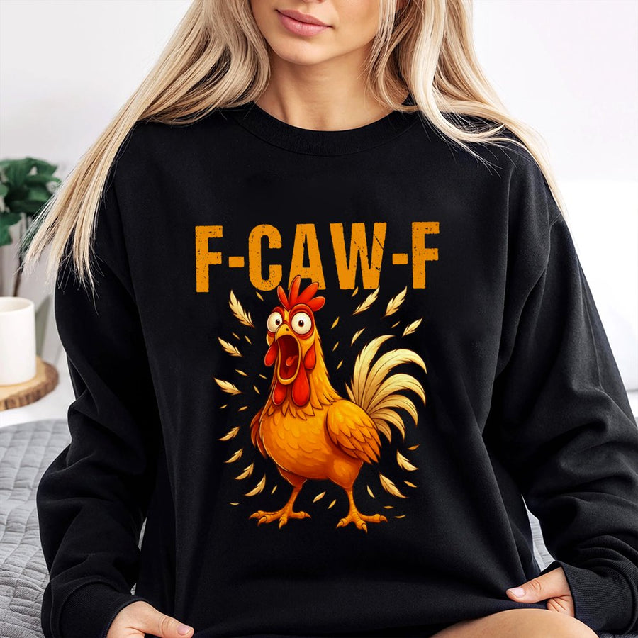 F-Caw-F Funny Chicken Sweatshirt | Sarcastic Rooster Meme Graphic | Premium Cotton Blend Crewneck | Gift For Farmer & Chicken Lover