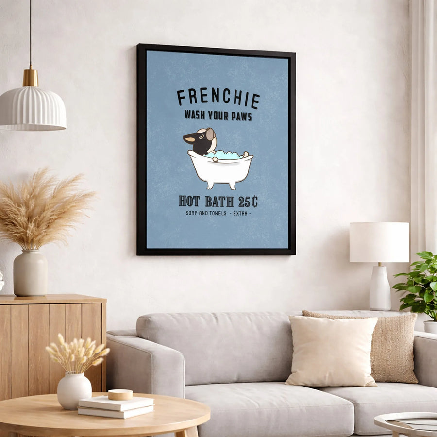 French Bulldog Wall Art | Funny Wash Your Paws Bathroom Decor | Premium Gallery Wrap Canvas | Cute Dog Lover Gift For Home