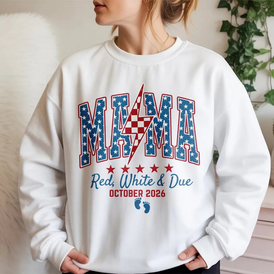Patriotic Mama Sweatshirt | Red White and Due Pregnancy Announcement | Soft Cotton Graphic Tee | Gift for Expecting Mom on 4th of July