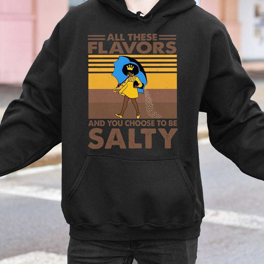 All These Flavors Salty Hoodie | Black Girl Magic Graphic Sweatshirt | Premium Cotton Blend | Gift for Her Melanin Queen Afrocentric Apparel