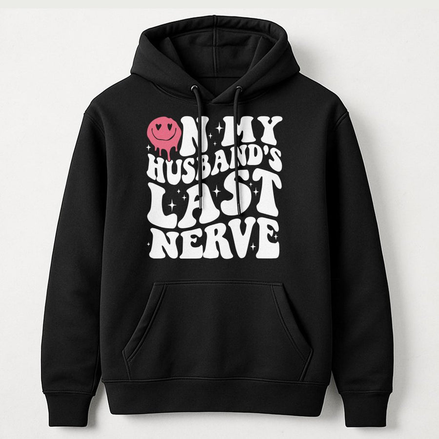 On My Husband's Last Nerve Hoodie | Funny Wife Slogan Graphic | Premium Cotton Blend | Sarcastic Marriage Gift For Her