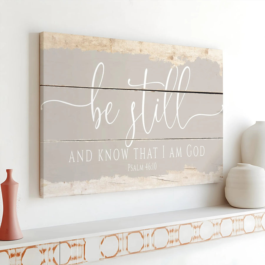 Be Still And Know That I Am God Canvas | Psalm 46:10 Scripture Wall Art | Premium Gallery Wrapped Decor | Religious Housewarming Gift