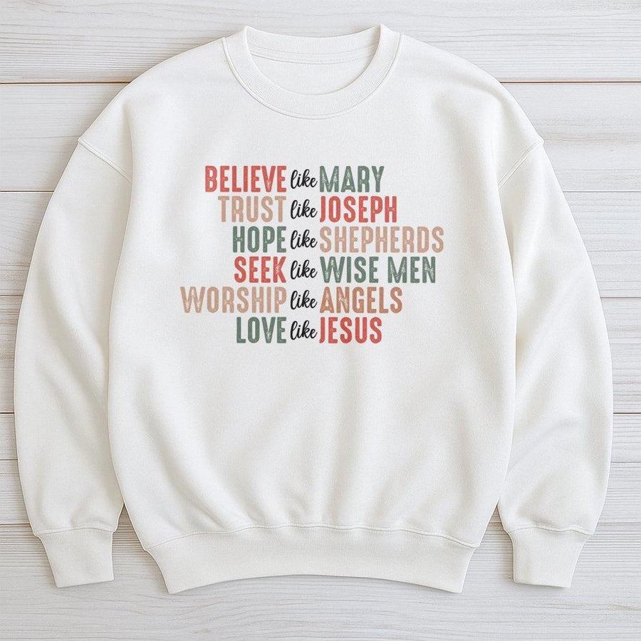 Believe Like Mary Christmas Sweatshirt | Religious Holiday Faith Quote | Cotton Blend Premium Crewneck | Christian Gift for Women and Men