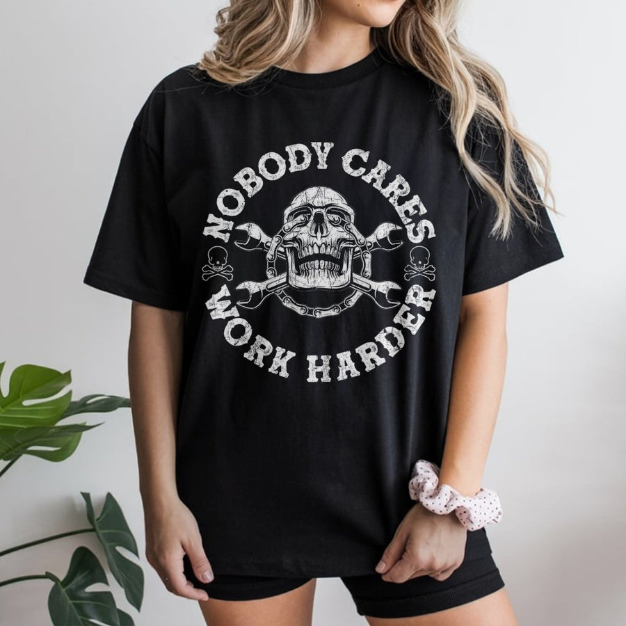 Nobody Cares Work Harder T-Shirt | Distressed Skull Mechanic Graphic | Premium Cotton Streetwear | Motivational Gym Gift for Men