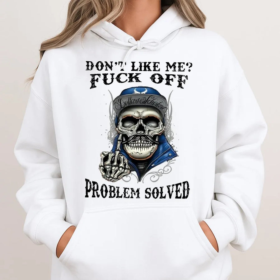 Skull Graphic Hoodie | Edgy Don't Like Me Fuck Off Quote Design | Premium Cotton Blend Streetwear | Sarcastic Gift For Rebels And Bikers