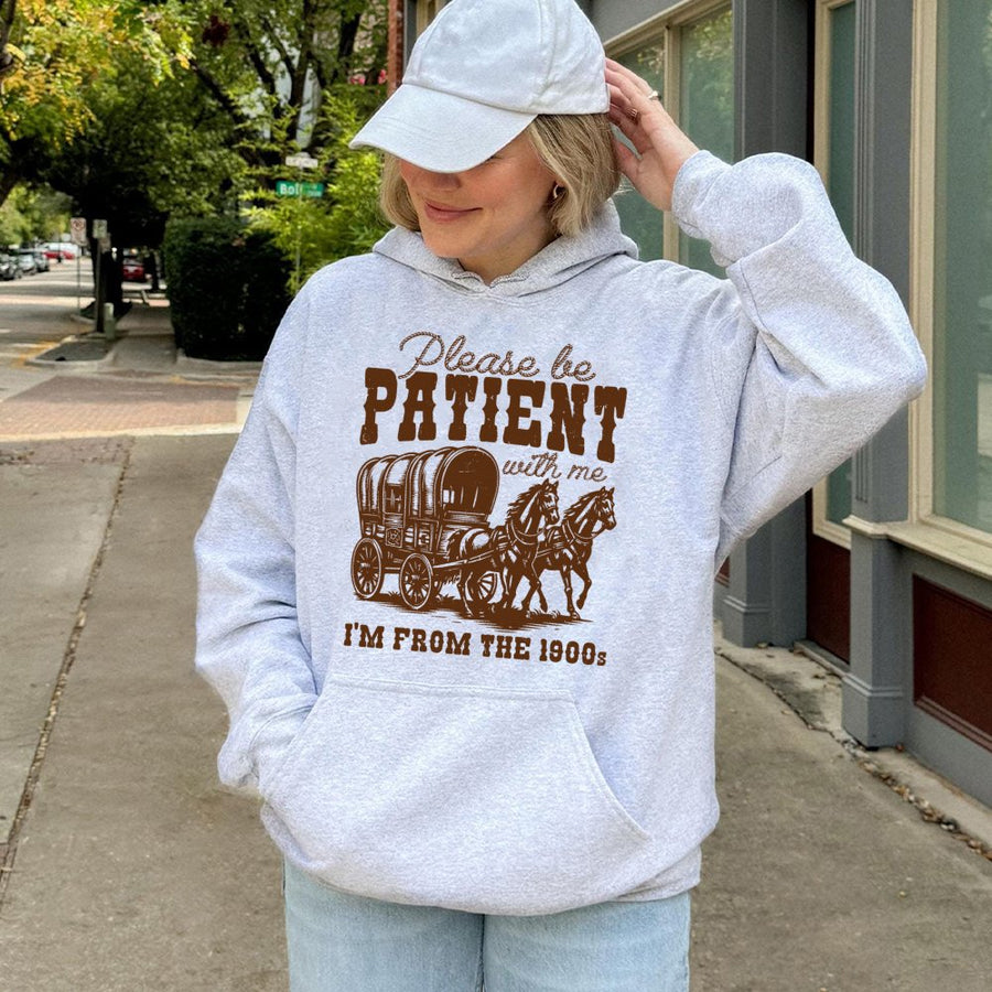 Please Be Patient I'm From The 1900s Hoodie | Vintage Wagon Graphic Sweatshirt | Cotton-Polyester Premium Blend | Funny Birthday Gift For Parents