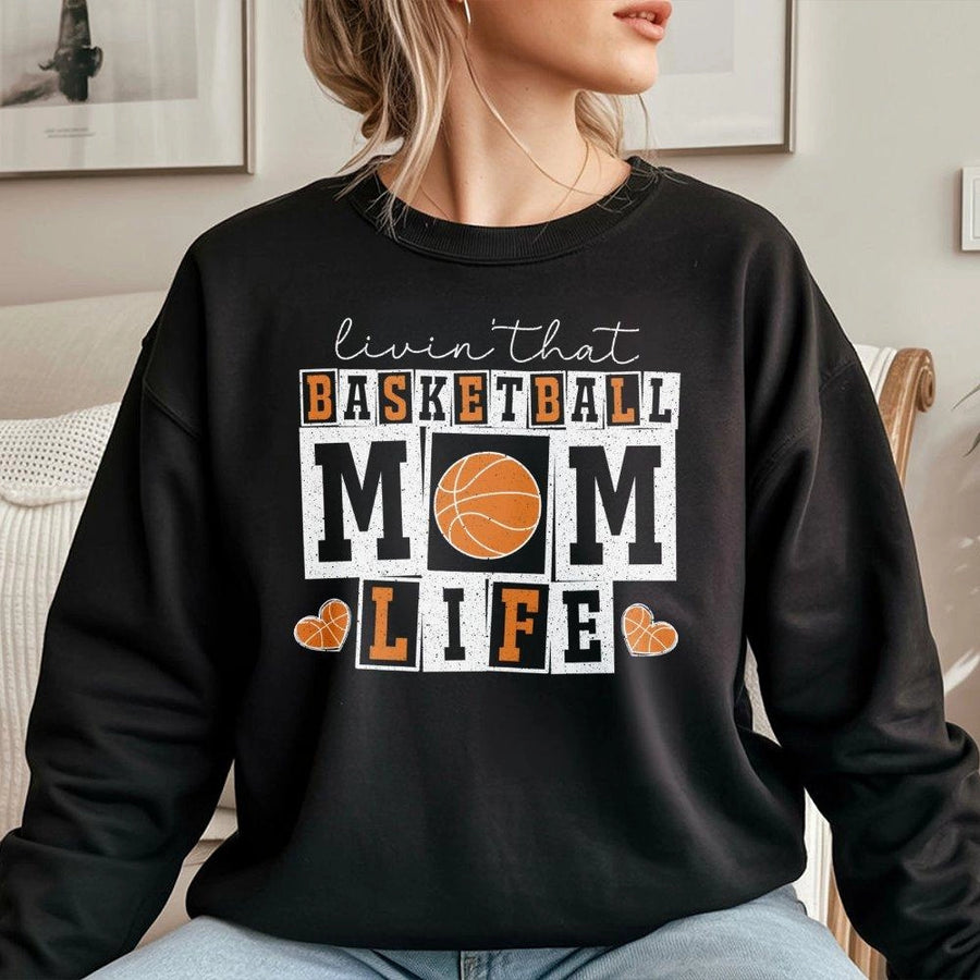 Basketball Mom Sweatshirt | Livin That Basketball Life Graphic Print | Cotton Blend Soft Fleece | Game Day Gift for Basketball Mama