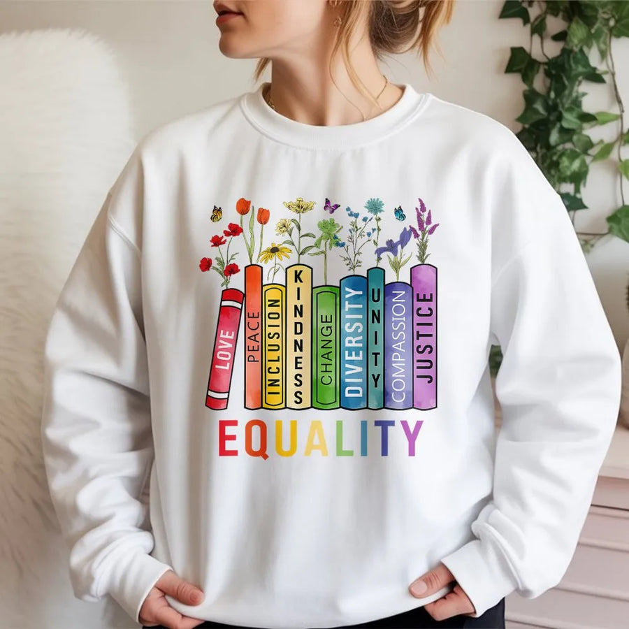 Equality Sweatshirt | Rainbow Books Floral Design | Soft Cotton Blend | Social Justice Gift for Activist and Ally