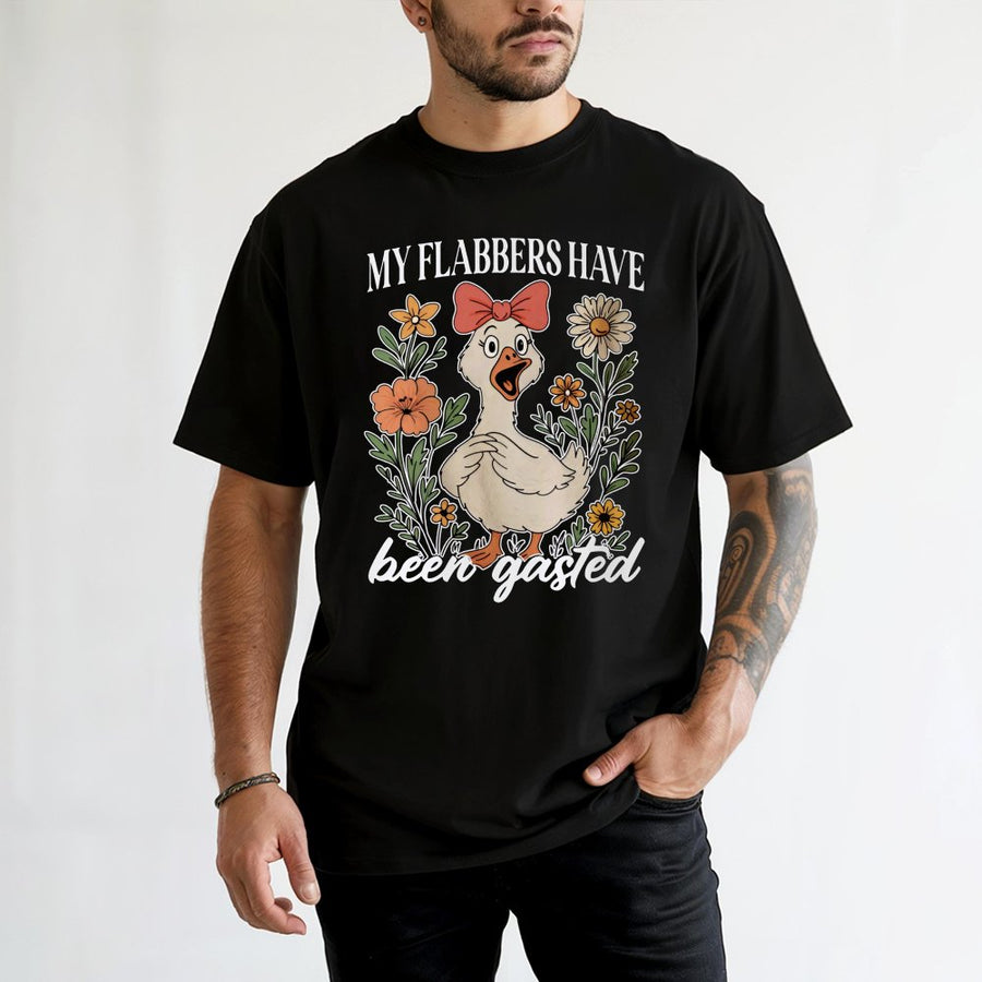 My Flabbers Have Been Gasted T-Shirt | Sarcastic Funny Goose Graphic Tee | Premium 100% Cotton Apparel | Humorous Gag Gift for Women and Men