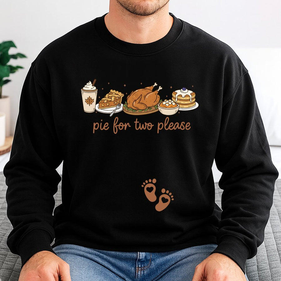 Pie For Two Please Thanksgiving Sweatshirt | Funny Pregnancy Announcement | Soft Cotton Blend | Holiday Gift For Expecting Moms