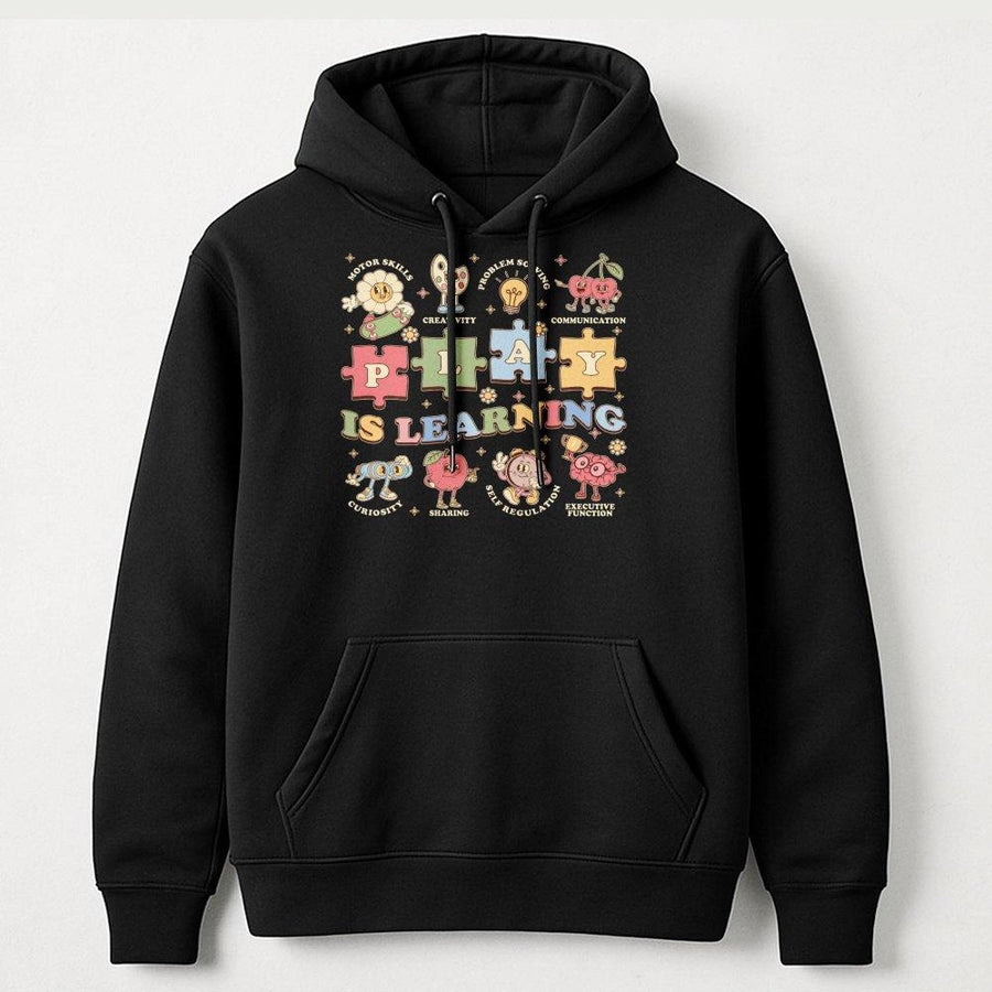 Play Is Learning Teacher Hoodie | Retro Educational Classroom Design | Cotton-Poly Blend | Back To School Gift For Kindergarten Elementary Teachers