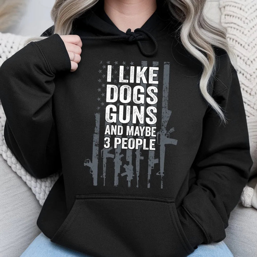I Like Dogs Guns And Maybe 3 People Hoodie | Patriotic US Flag Graphic | Premium Cotton Blend | Funny Sarcastic Gift for Gun Owners