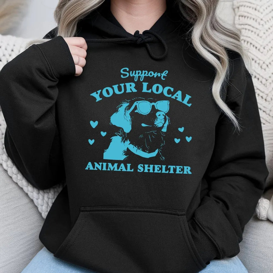 Support Your Local Animal Shelter Hoodie | Cute Dog With Sunglasses Graphic | Premium Cotton Blend | Gift For Dog Mom & Animal Rescue Volunteer