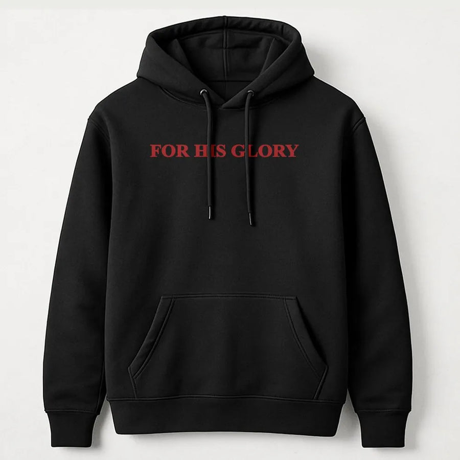 For His Glory Hoodie | Minimalist Christian Apparel | Soft Cotton Blend | Unisex Inspirational Faith Gift