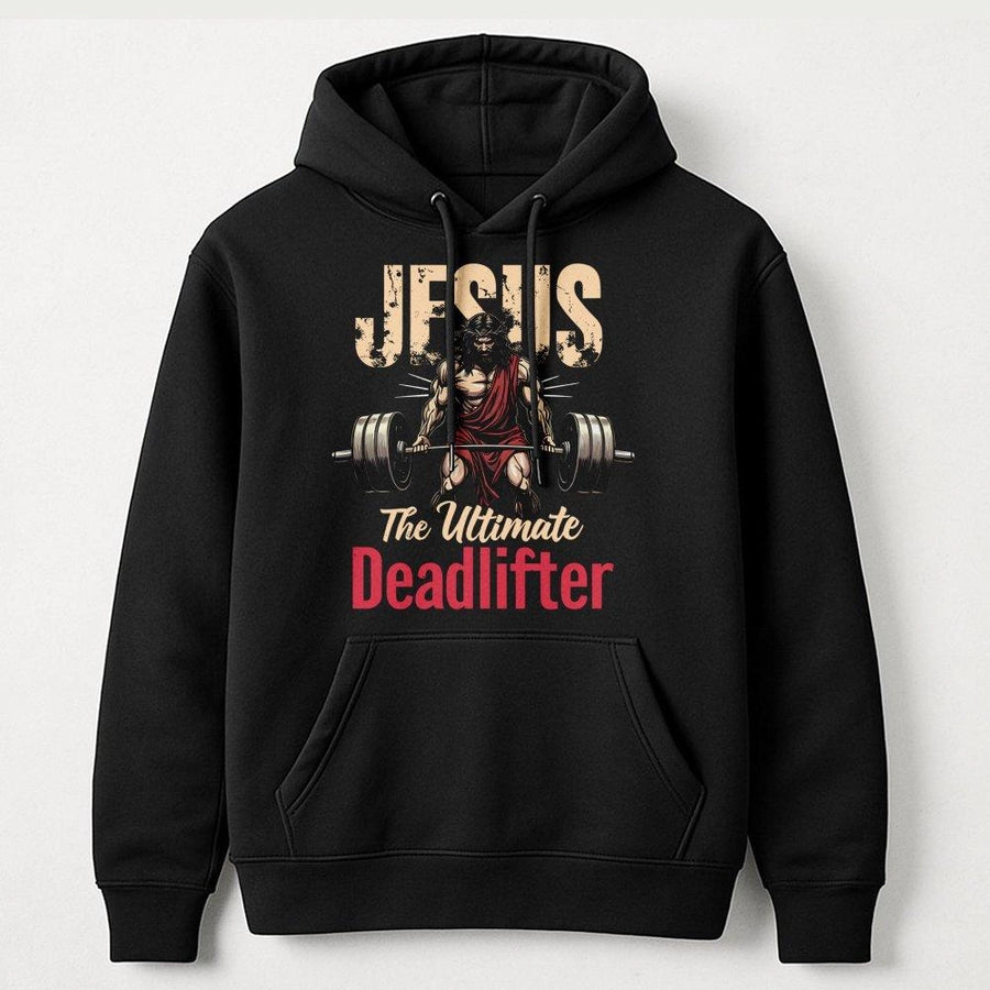 Jesus The Ultimate Deadlifter Hoodie | Christian Fitness Graphic | Premium Cotton Blend | Gift For Weightlifters And Powerlifters