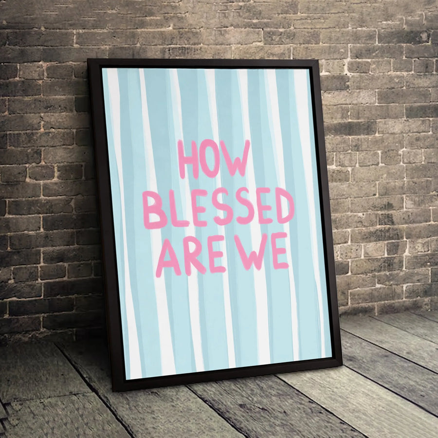 How Blessed Are We Canvas Wall Art | Pastel Striped Nursery Decor | Gallery Quality 1.25 Inch Profile | Meaningful Home Gift