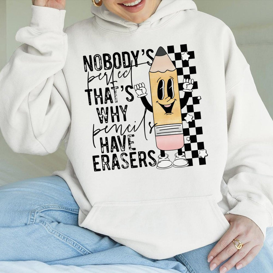 Teacher Pencil Hoodie | Nobody's Perfect Eraser Quote | Premium Cotton-Blend Pullover | Back To School Gift For Educators And Students