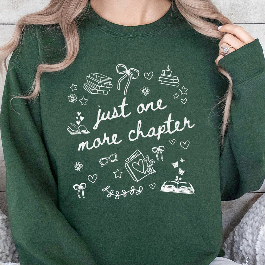 Just One More Chapter Sweatshirt | Bookish Graphic Reading Design | Premium Cotton Blend | Gift For Book Lovers, Readers, and Librarians