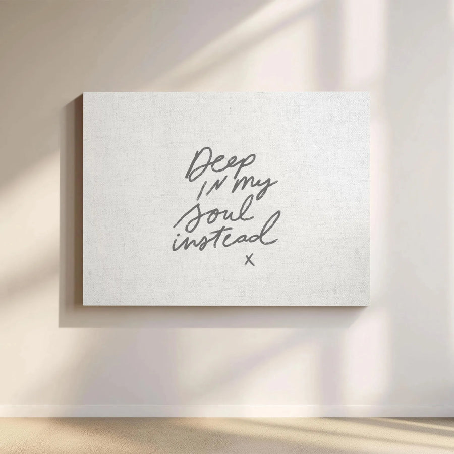 Minimalist Quote Canvas Art | 'Deep In My Soul Instead' Typography | Premium Gallery-Wrapped Print | Modern Bedroom & Living Room Wall Decor Gift