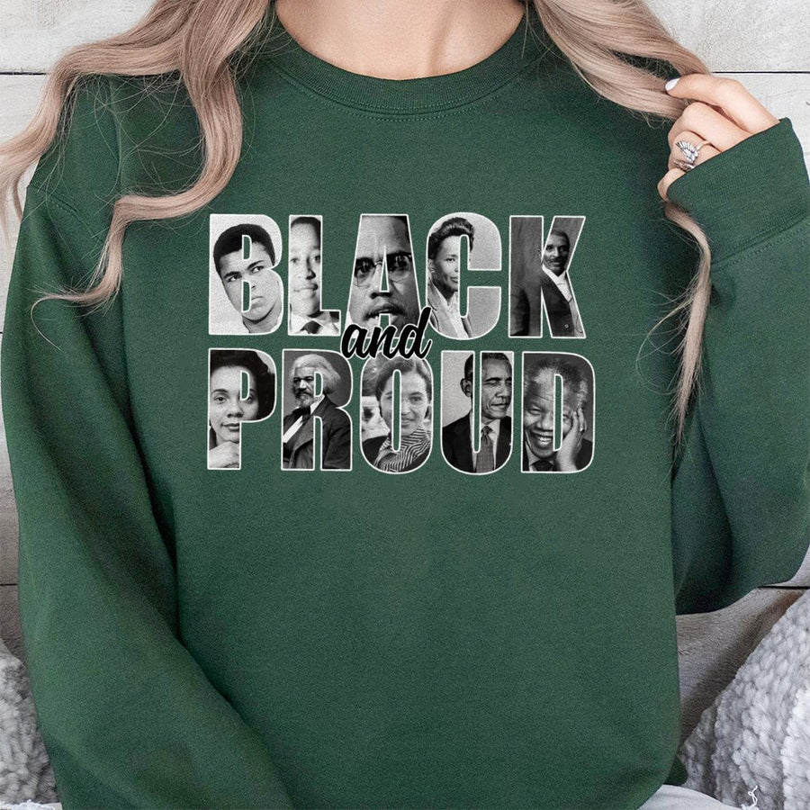 Black and Proud Sweatshirt | Black History Month Iconic Figures Collage | Premium Cotton Blend | Inspirational Cultural Heritage Apparel Gift