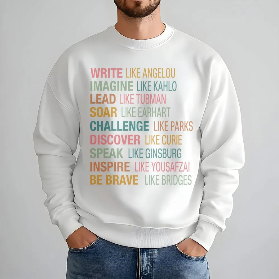 Inspirational Women Sweatshirt | Historical Figures Graphic Print | Premium Cotton Blend | Empowerment Gift for Teachers and Students