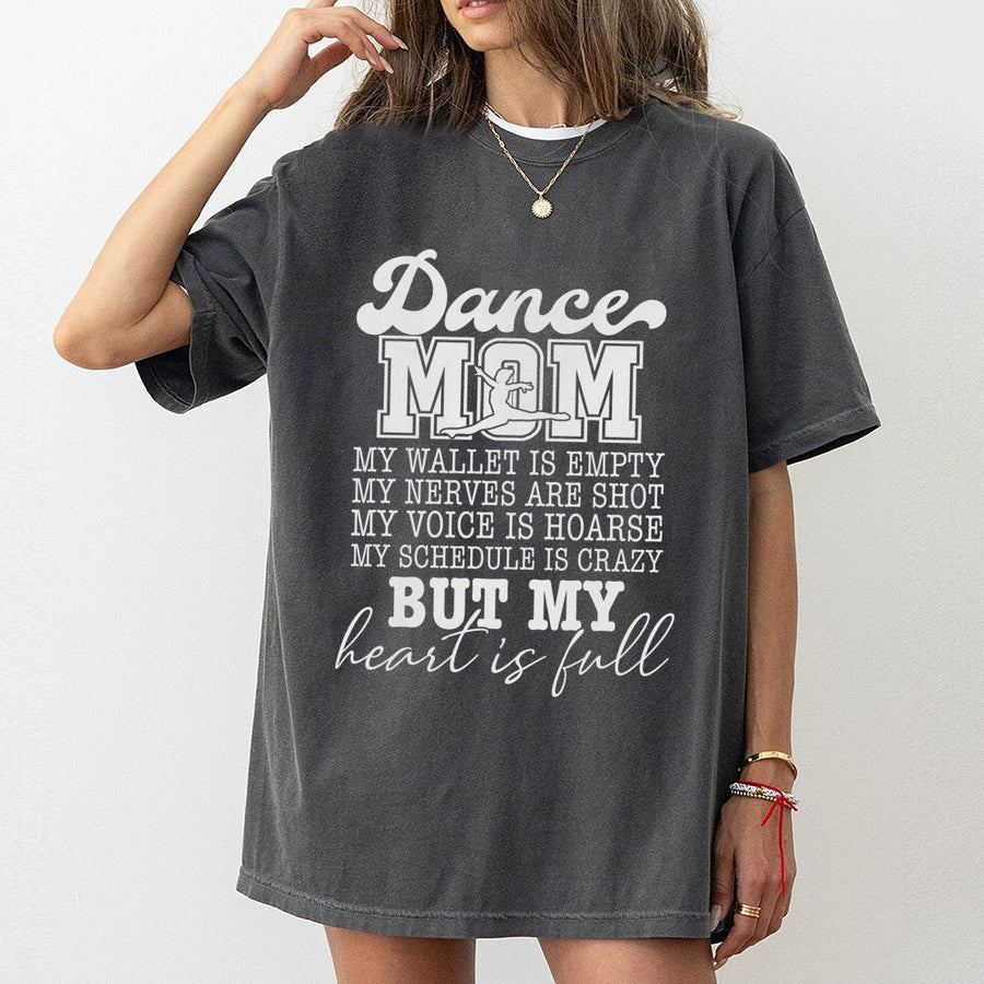 Dance Mom T-Shirt | Funny Dance Recital Quote | Premium Soft Cotton Tee | Gift for Dance Parent