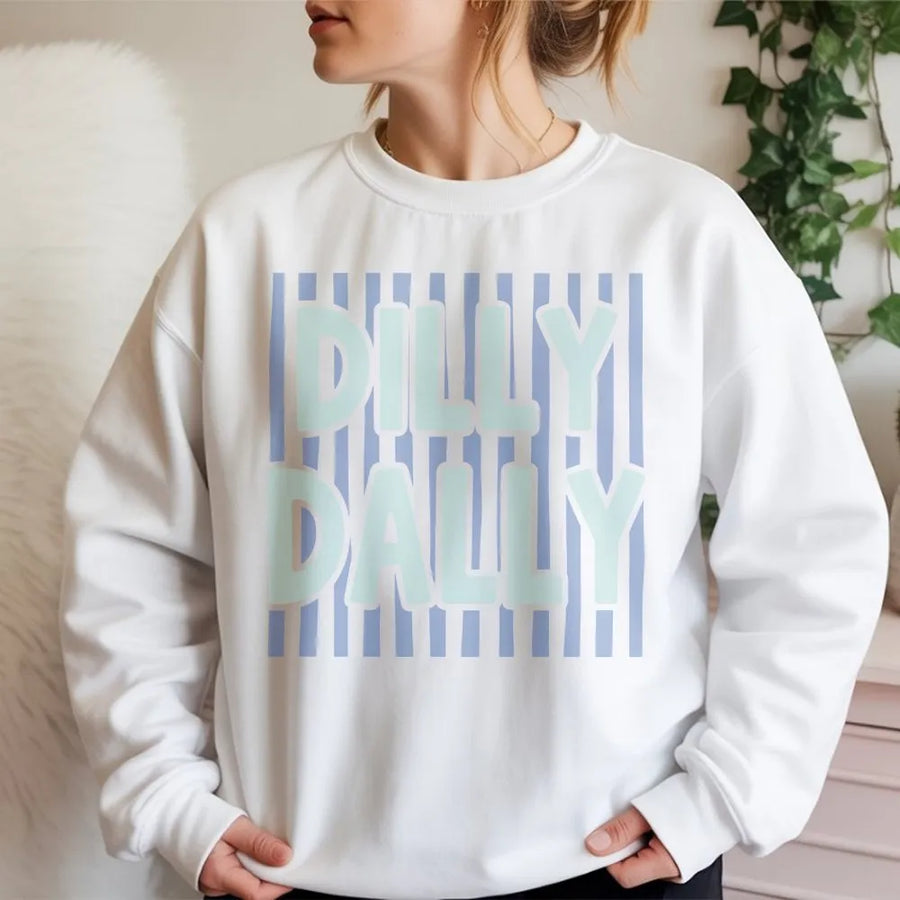 Dilly Dally Sweatshirt | Preppy Striped Typography Graphic | Premium Cotton Blend Crewneck | Trendy Unisex Gift For Her