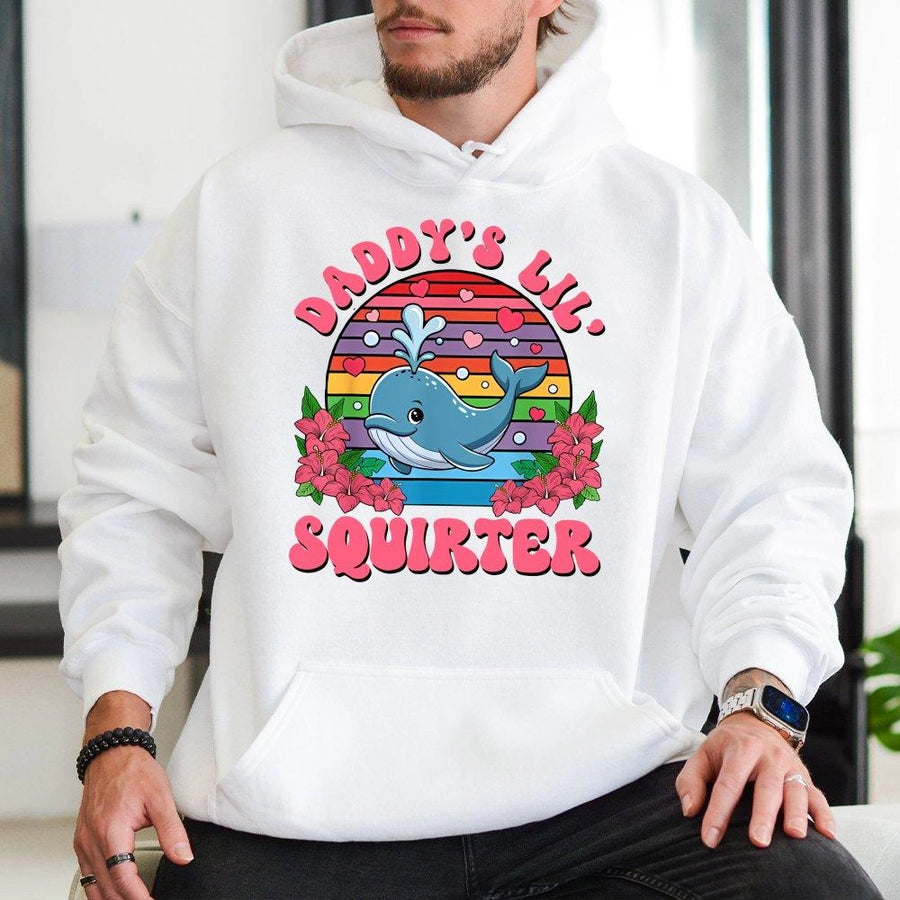 Daddy's Lil Squirter Hoodie | Funny Whale Graphic Sweatshirt | Cotton-Polyester Premium Blend | Sarcastic Adult Humor Gift