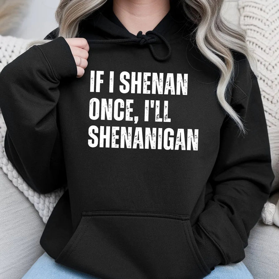 St Patricks Day Hoodie | Funny Shenanigan Quote Pullover | Premium Cotton Blend | Sarcastic Irish Gift for Men and Women
