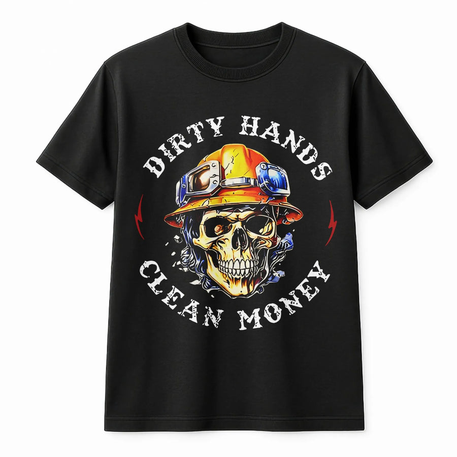 Dirty Hands Clean Money T-Shirt | Skull Hard Hat Graphic Tee | Premium Cotton Workwear | Blue Collar Gift For Construction Workers