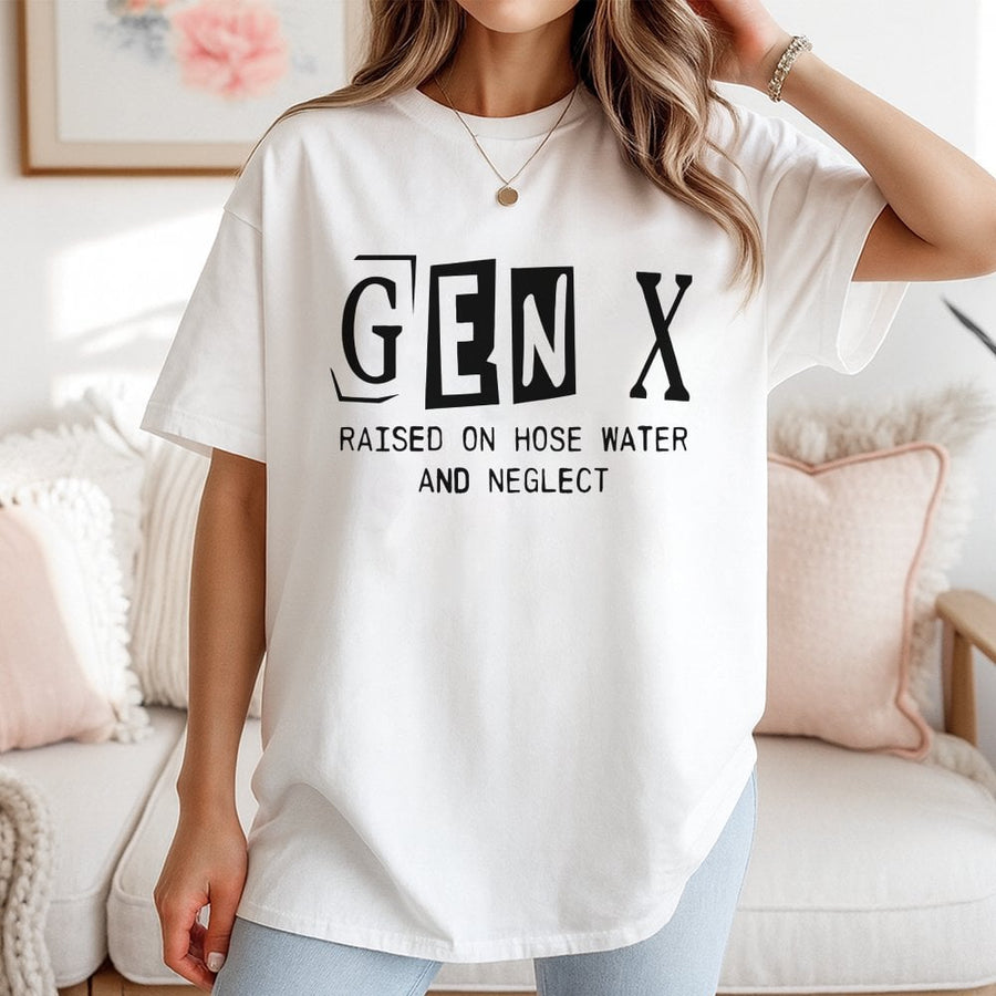 Gen X T-Shirt | Raised On Hose Water And Neglect Funny Slogan | Premium 100% Cotton Comfort Tee | Retro 80s Childhood Nostalgia Gift For Men And Women