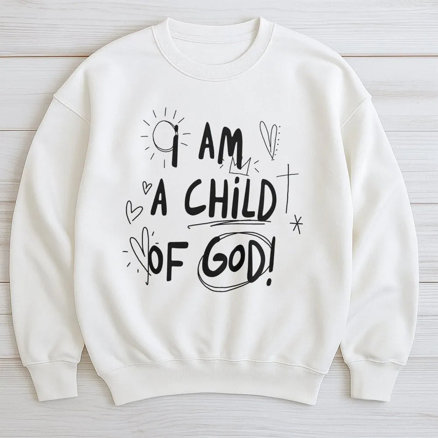 I Am A Child Of God Sweatshirt | Christian Faith Graphic Crewneck | Premium Cotton Blend | Inspirational Religious Gift for Women and Men