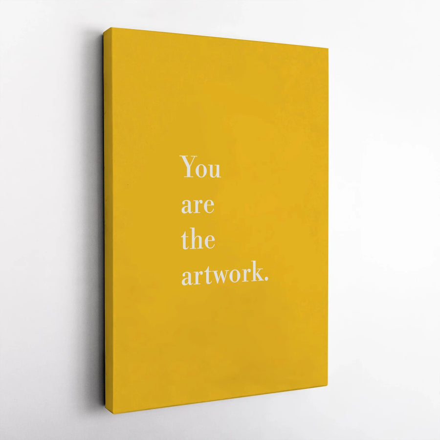You Are The Artwork Canvas Print | Minimalist Yellow Typography Art | Premium Gallery Wrap Canvas | Modern Home Decor Gift