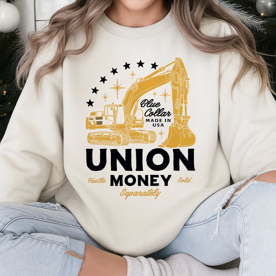 Union Money Excavator Sweatshirt | Blue Collar Construction Graphic | Premium Cotton Blend | Gift For Heavy Equipment Operator