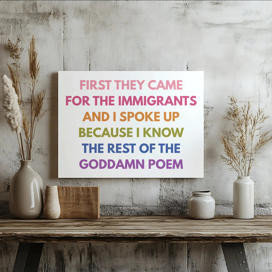 Immigrant Rights Canvas Wall Art | "I Know The Rest Of The Poem" Quote | Premium Thick Profile Print | Gift for Political Activist, Social Justice Decor