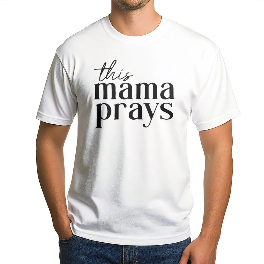 This Mama Prays T-Shirt | Minimalist Faith Graphic Tee | Premium Cotton Soft Crewneck | Religious Gift For Christian Mom & Mother's Day 2026