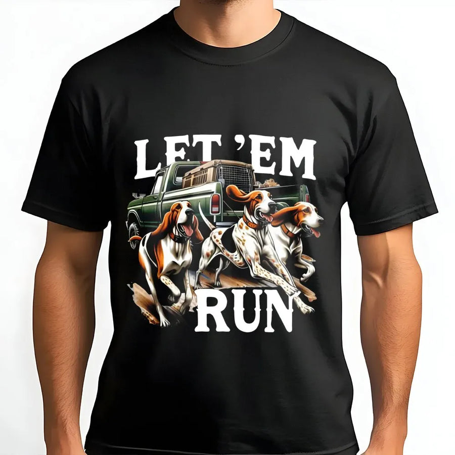 Hound Dog Hunting T-Shirt | Let 'Em Run Pickup Truck Graphic | Premium Soft Cotton Tee | Outdoor Gift for Hunters & Dog Lovers