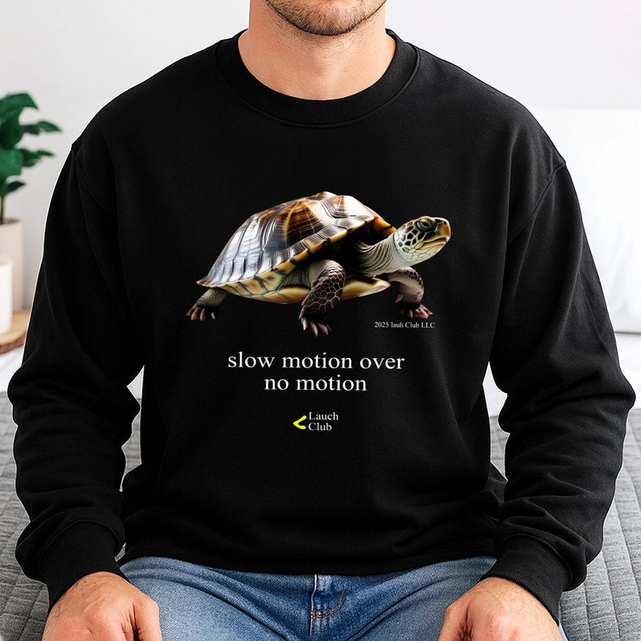 Slow Motion Turtle Graphic Sweatshirt | Motivational Quote Apparel | Premium Cotton Blend Crewneck | Unisex Gift For Nature And Animal Lovers