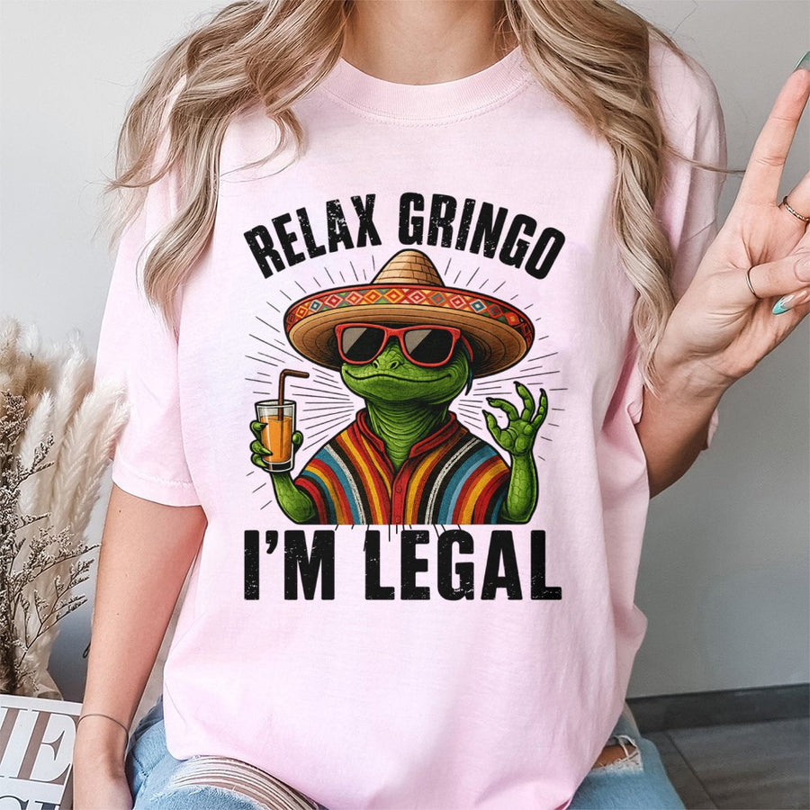 Relax Gringo I'm Legal T-Shirt | Funny Mexican Lizard Graphic | Premium 100% Cotton Tee | Gift for Reptile Lovers & Humor Fans