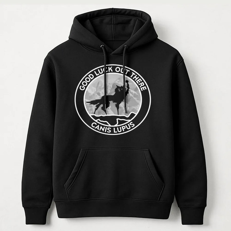 Wolf Hoodie | Good Luck Out There Graphic Design | Premium Cotton Blend | Nature Lover Wildlife Animal Gift For Him And Her