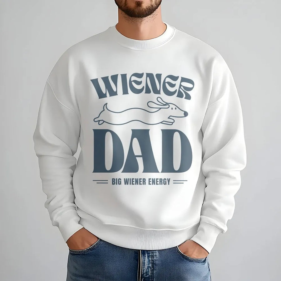 Funny Dachshund Sweatshirt | Big Wiener Energy Graphic Sweatshirt | Premium Cotton Blend | Father's Day Gift for Dog Dad