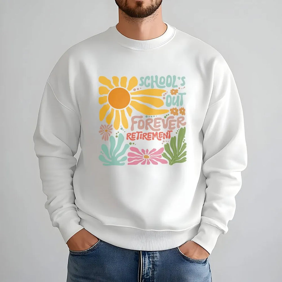 Teacher Retirement Sweatshirt | Retro Floral School's Out Forever Design | Cozy Crewneck Pullover | Gift for Retiring Educator