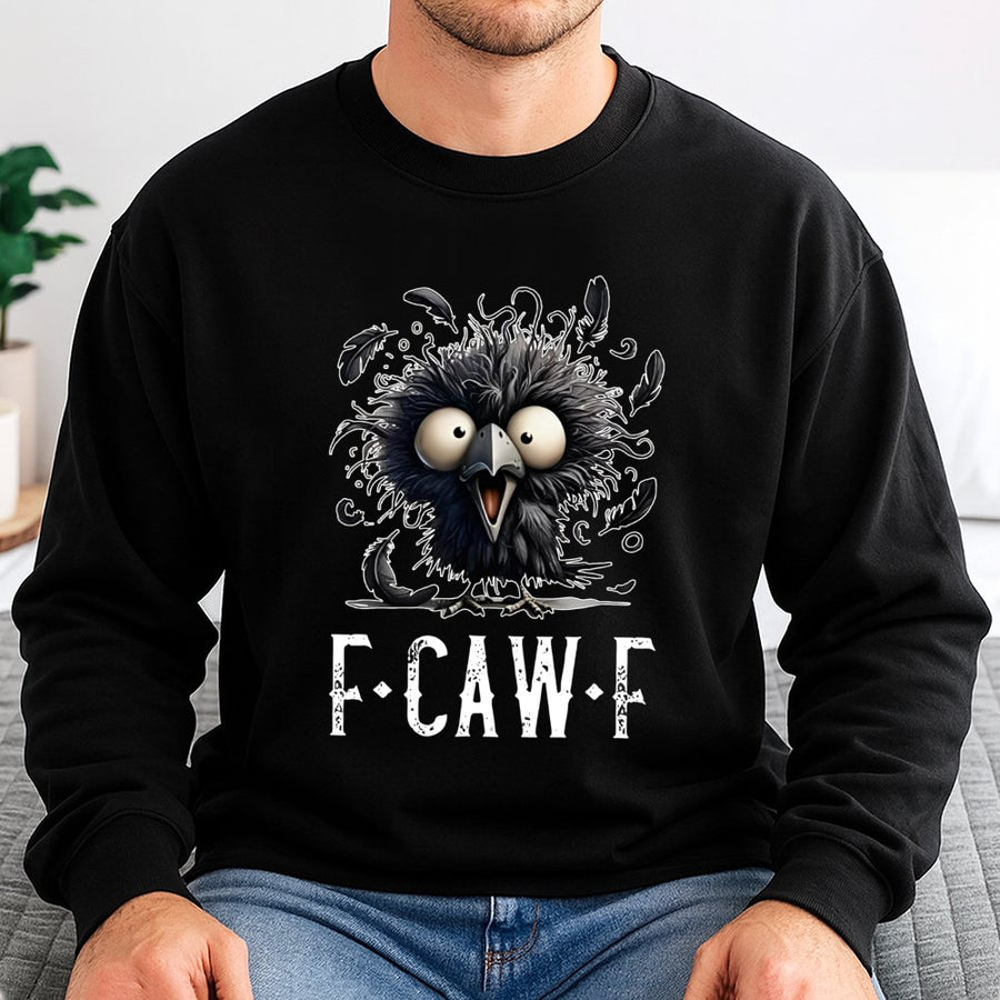 F-Caw-F Sweatshirt | Funny Crow Cartoon Graphic | Premium Cotton Blend Crewneck | Humorous Bird Lover Gift For Men And Women