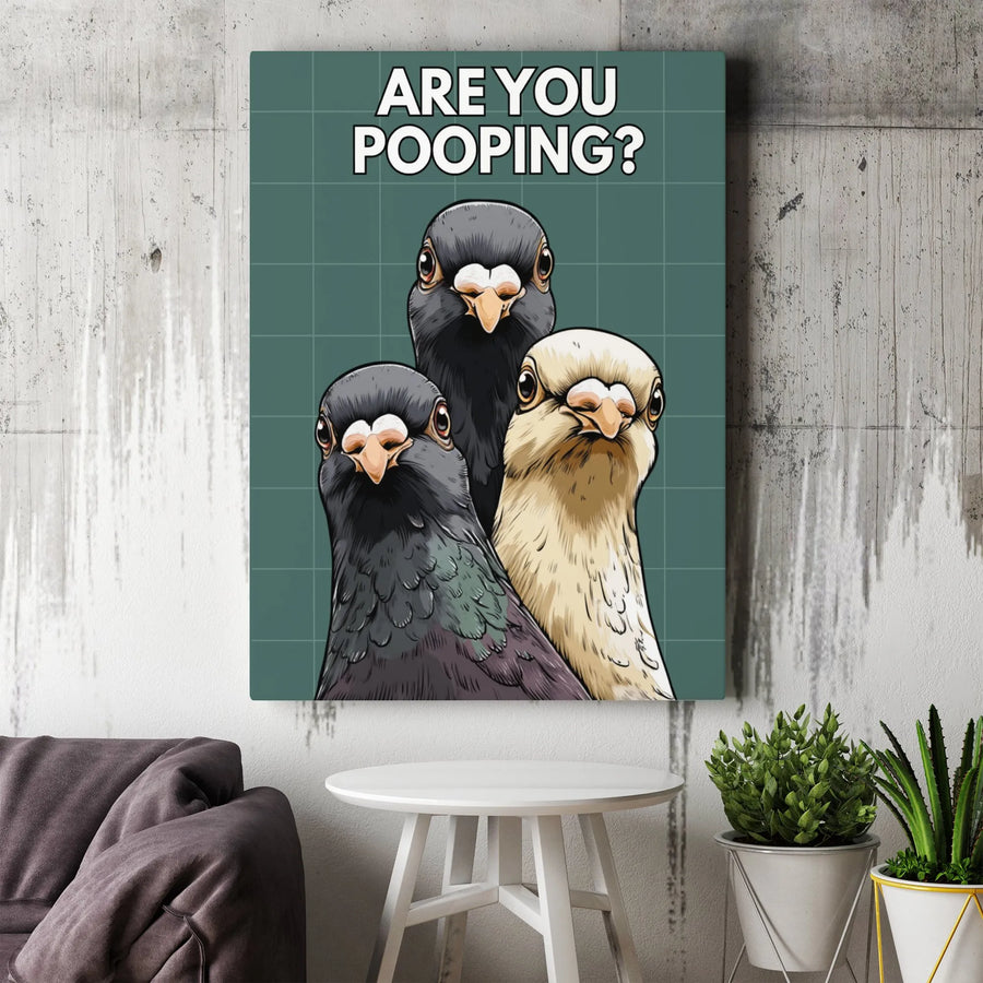 Are You Pooping? Pigeon Wall Art | Funny Bathroom Decor Print | Gallery-Quality 1.25" Canvas | Humorous Gift for Him and Her