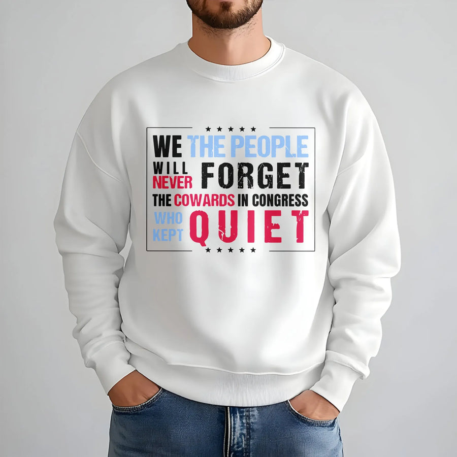 We The People Sweatshirt | Anti-Congress Protest Statement | Premium Unisex Crewneck | Activist Apparel Gift for Voters