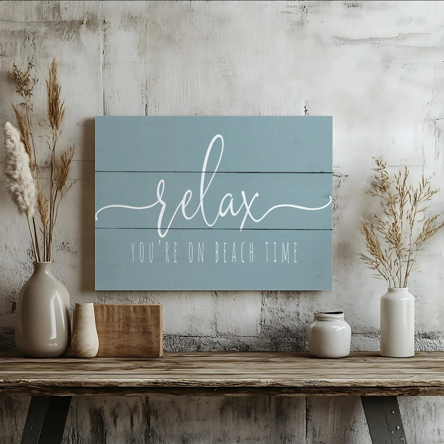 Relax You're On Beach Time Canvas | Coastal Wall Art Decor | Premium Gallery-Wrapped Print | Serene Bathroom or Living Room Beach House Sign