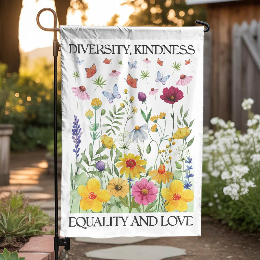 Diversity Kindness Equality Garden Flag | Floral Wildflower Butterfly Yard Decor | Weather-Resistant Polyester | Meaningful Outdoor Lawn Gift