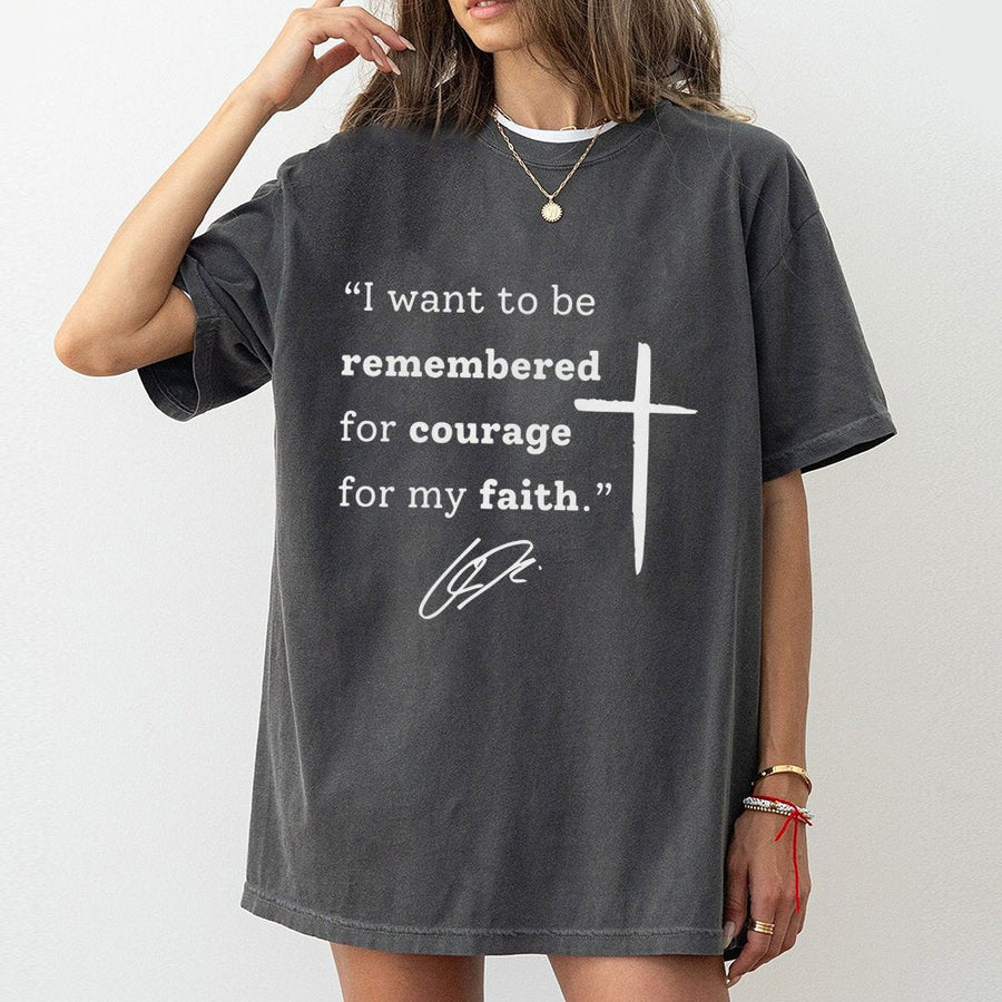 Courage For My Faith T-Shirt | Religious Quote Christian Apparel | 100% Soft Cotton Tee | Inspirational Gift for Believers Men and Women