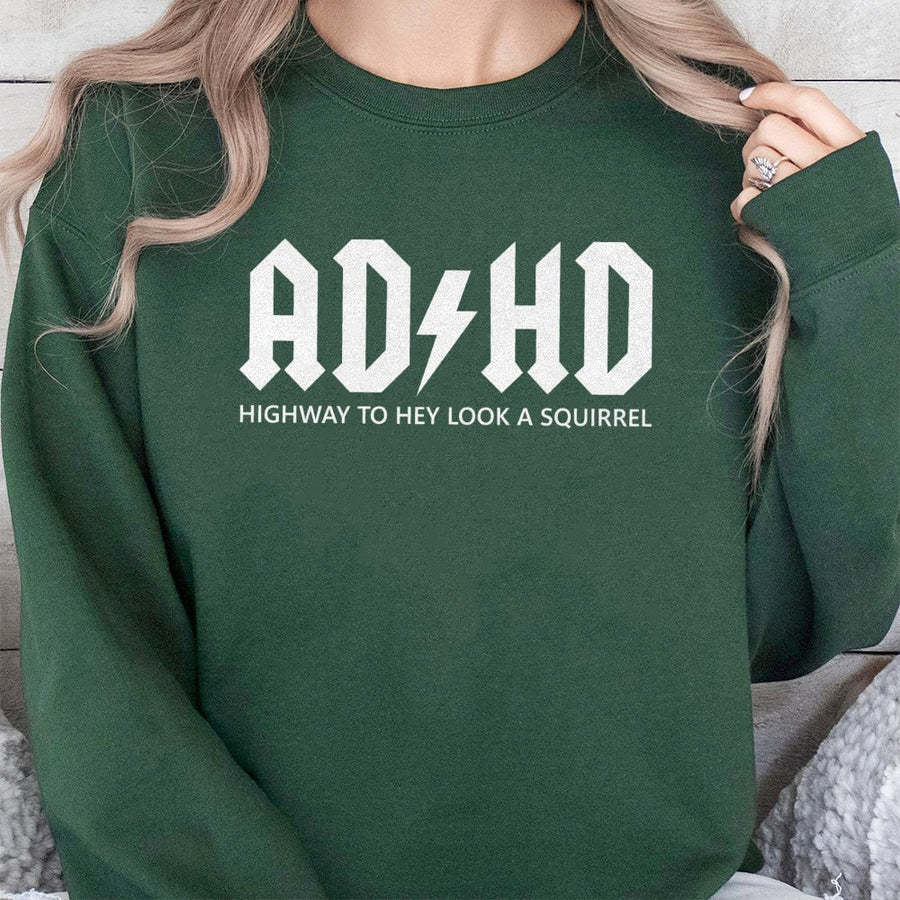 ADHD Graphic Sweatshirt | Highway To Hey Look A Squirrel Slogan | Unisex Premium Cotton Blend Crewneck | Funny Mental Health Awareness Gift